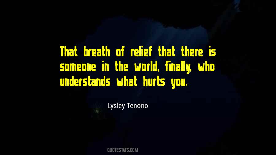 Quotes On What Hurts You #589649