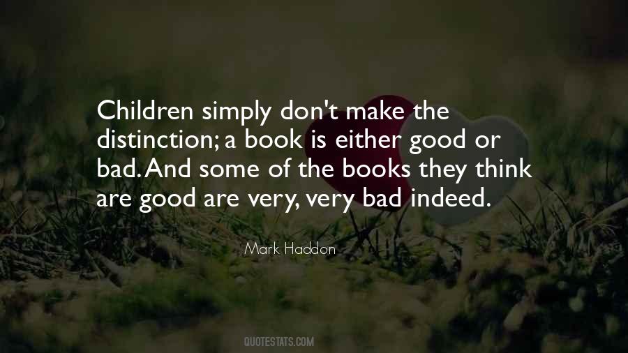 Quotes On Why Books Are Bad #157474