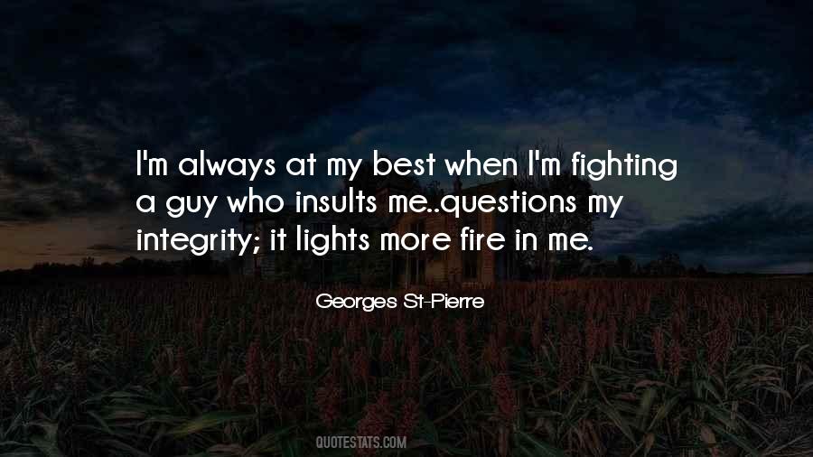 Fire Lights Quotes #1373046