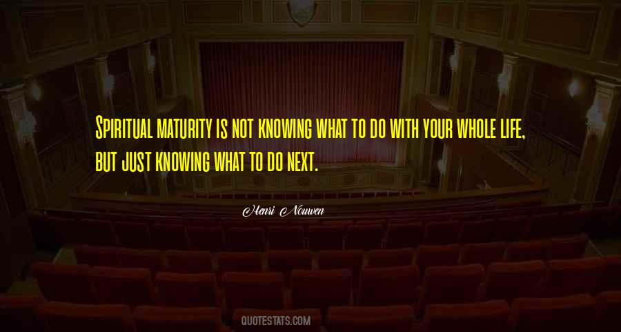 Quotes About Not Knowing What To Do Next #1712156