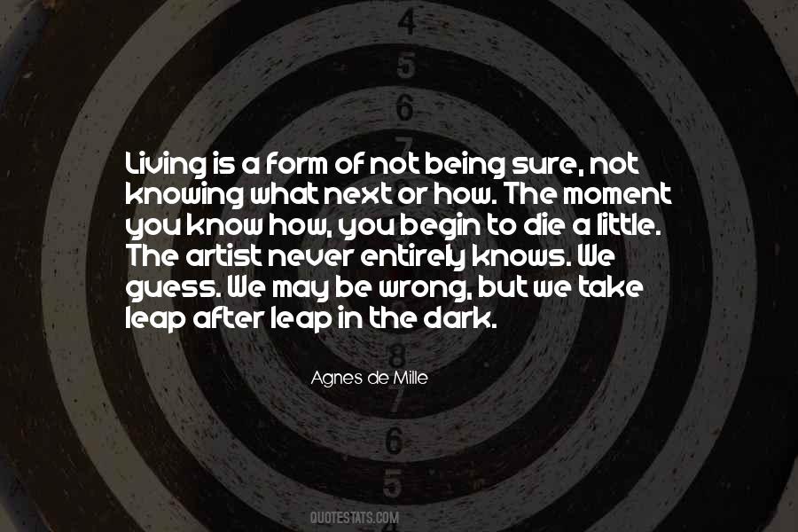 Quotes About Not Knowing What To Do Next #262215