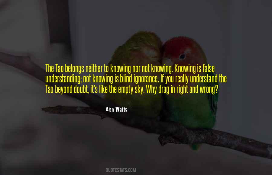 Quotes About Not Knowing Right From Wrong #1797479