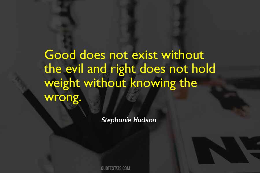 Quotes About Not Knowing Right From Wrong #711005