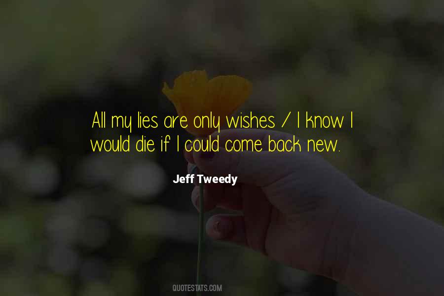 Quotes On Wish I Could Die #644971