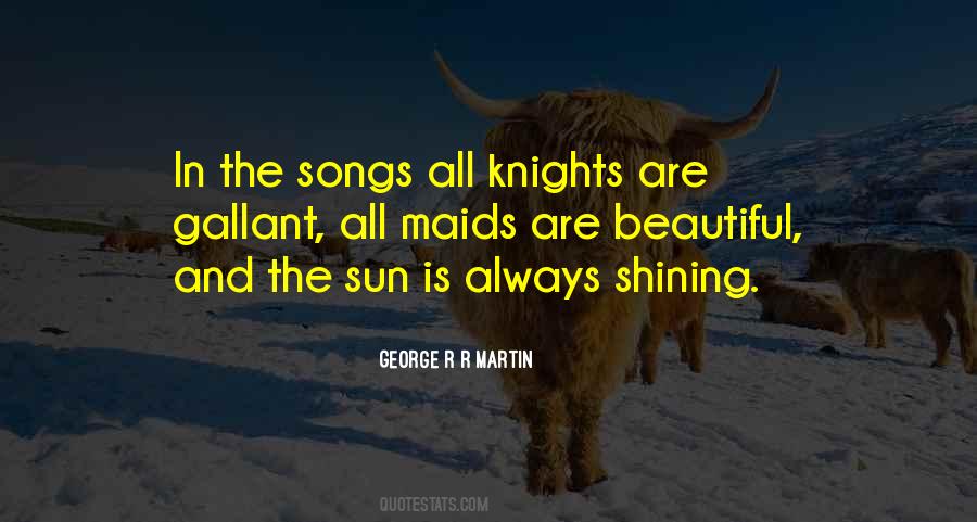Sun Always Shining Quotes #607892