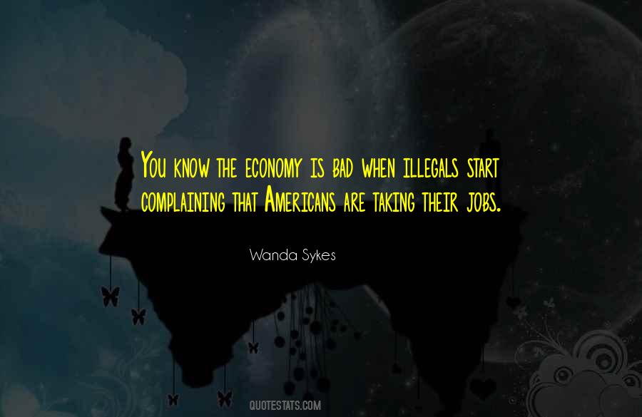 Bad Economy Quotes #485502