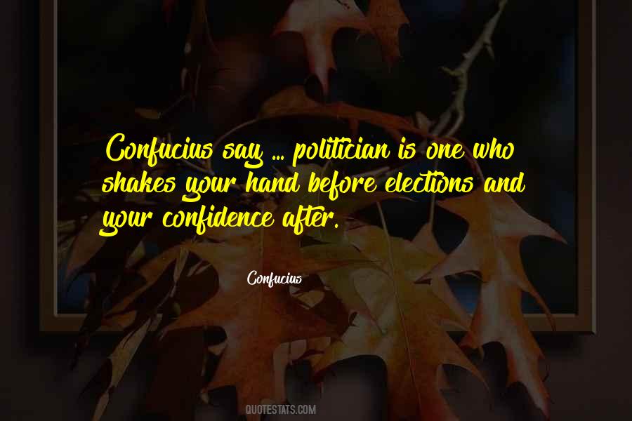 Confucius Say Quotes #768565