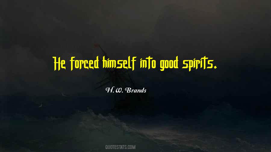 Good Spirits Quotes #1565410