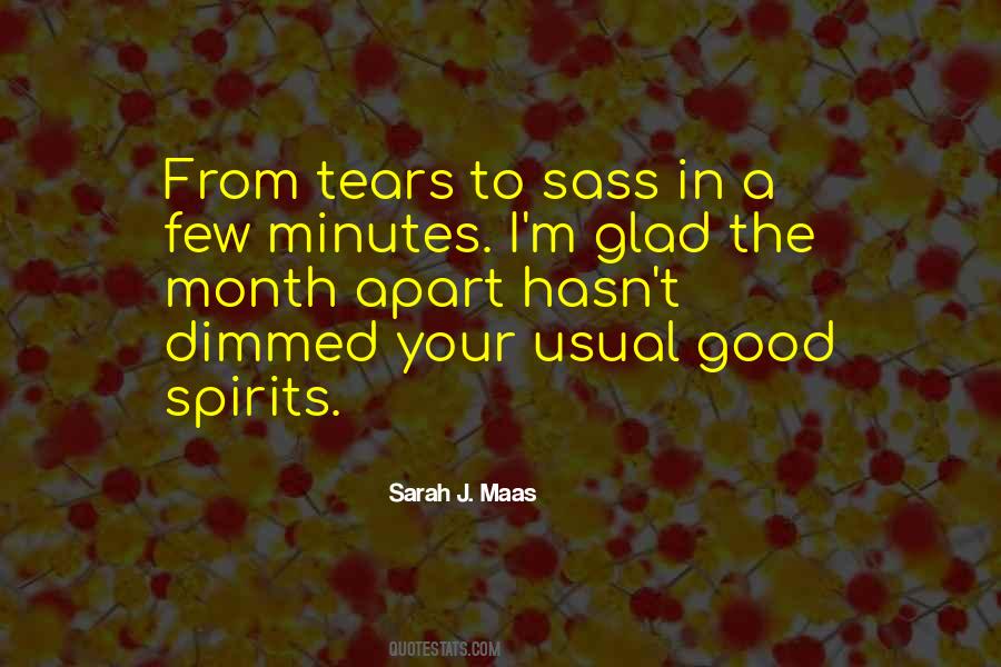 Good Spirits Quotes #1640256