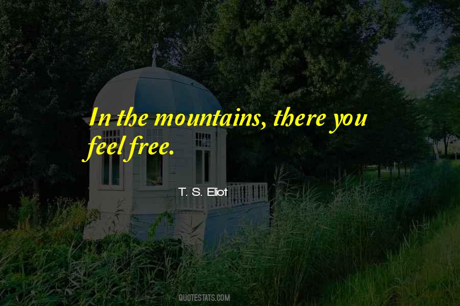 In The Mountains Quotes #1300611