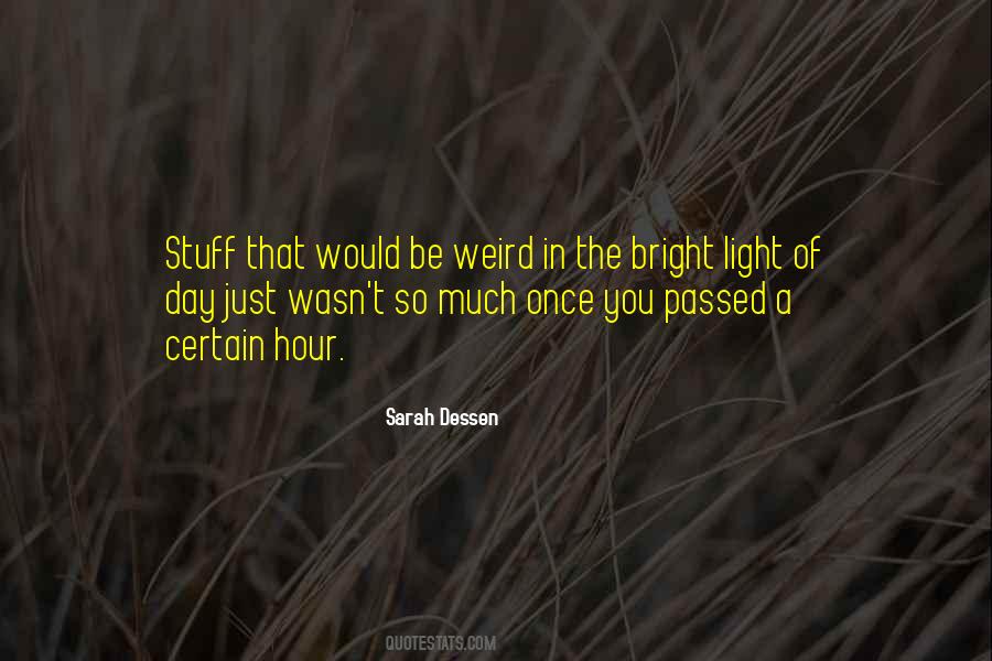 Bright Hour Quotes #819375