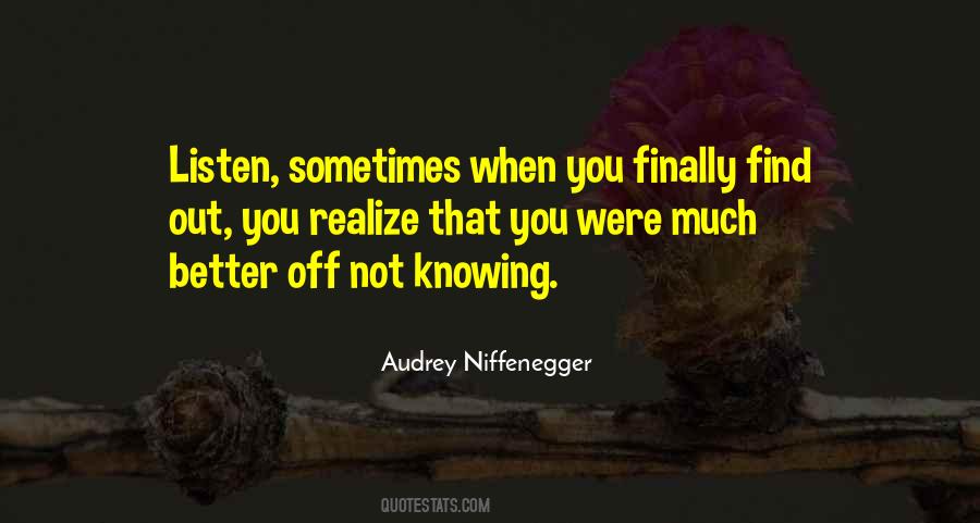 Quotes About Not Knowing Better #572865