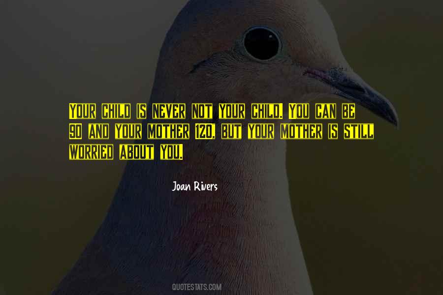 Quotes On Worried About You #21521