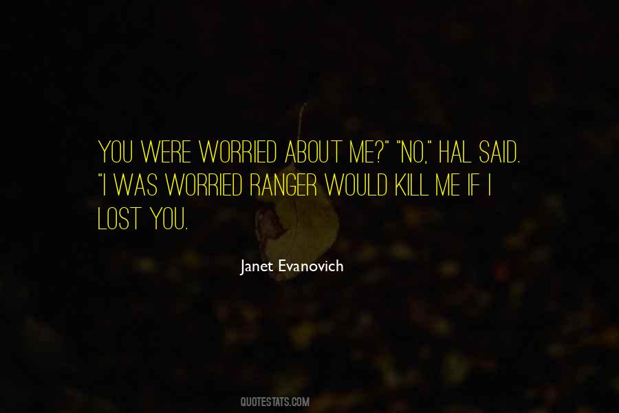 Quotes On Worried About You #84419