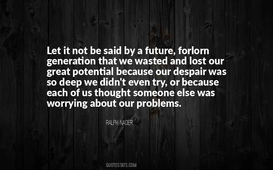 Quotes On Worrying About Future #1066380