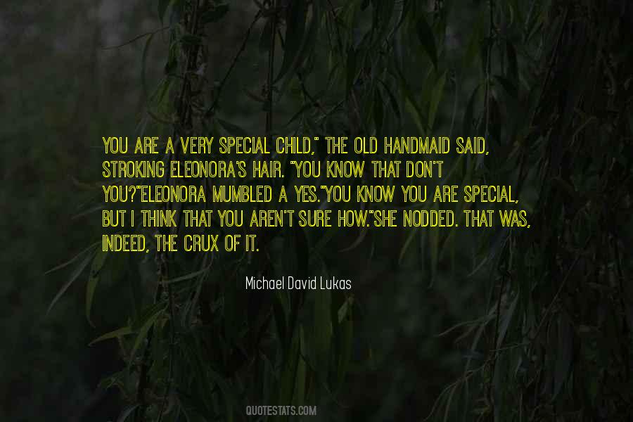 Quotes On You Are Very Special #104837