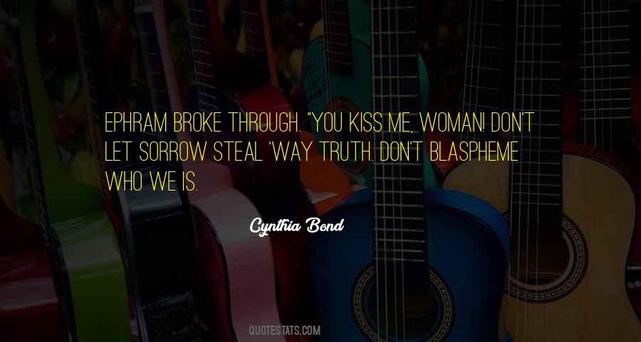 Quotes On You Broke Me #354216