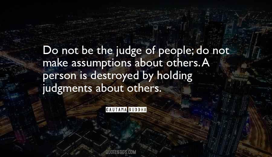 Quotes About Not Judging People #113342