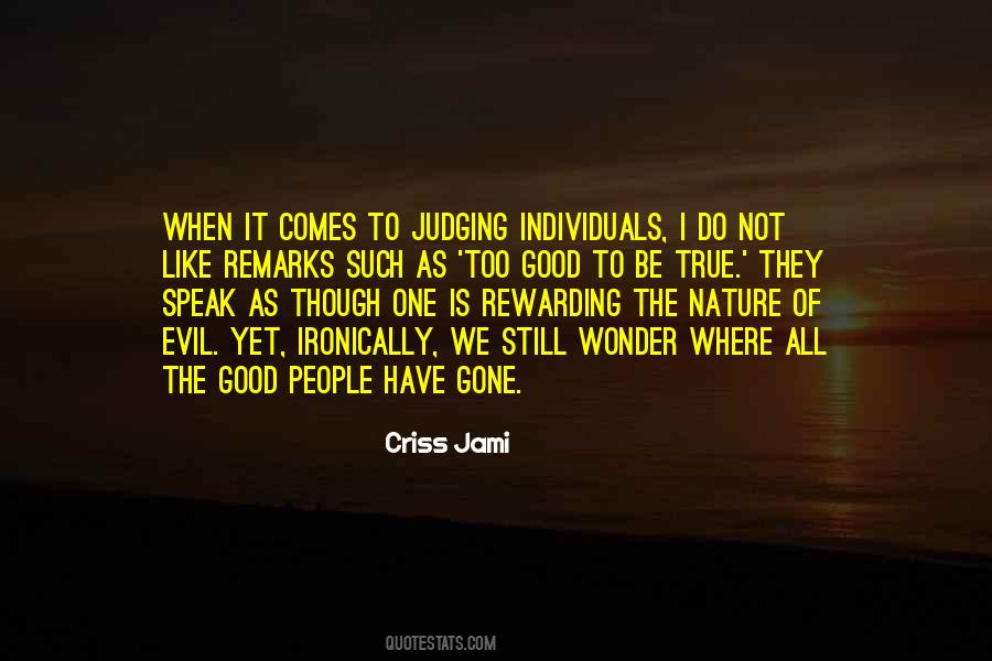 Quotes About Not Judging People #1389521