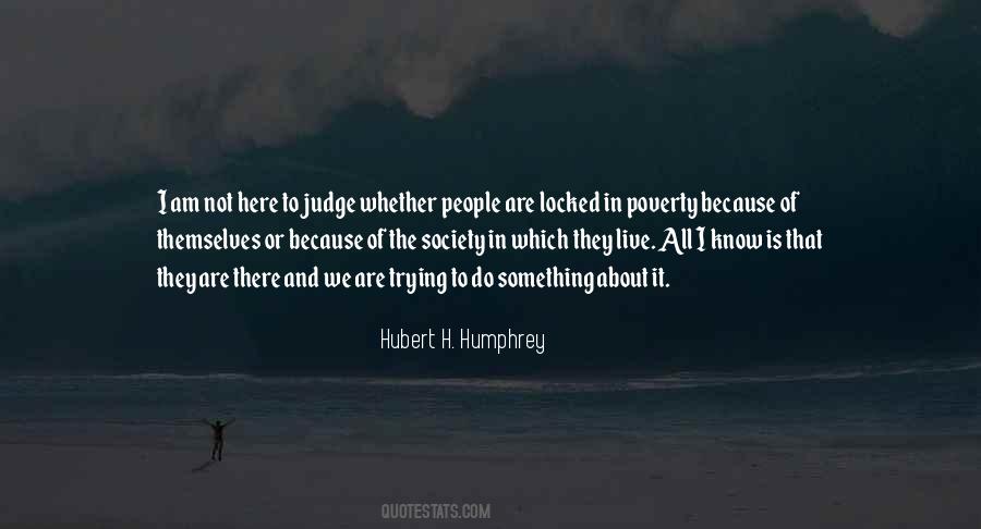 Quotes About Not Judging People #253614