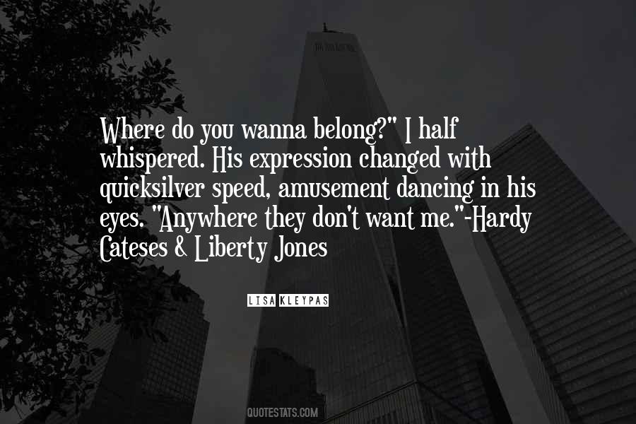 Liberty Jones Quotes #1438949