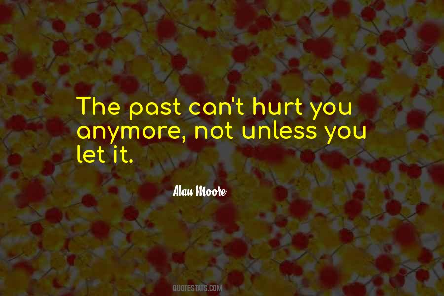 Quotes About Not Hurting Anymore #1801031