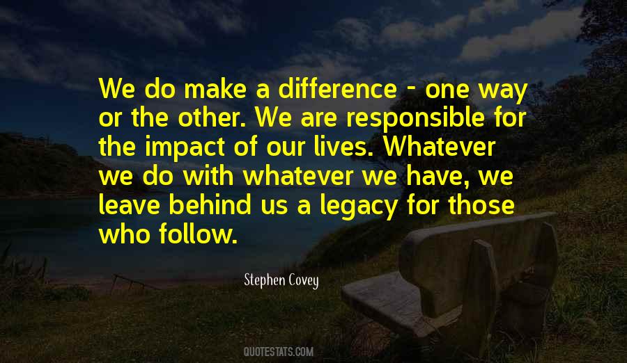 Quotes About Those Who Make A Difference #149380