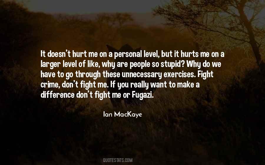 So Hurt Quotes #131287