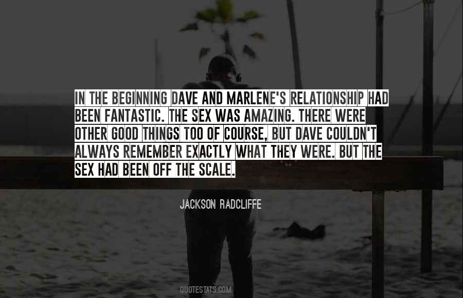 Beginning Of Our Relationship Quotes #347277