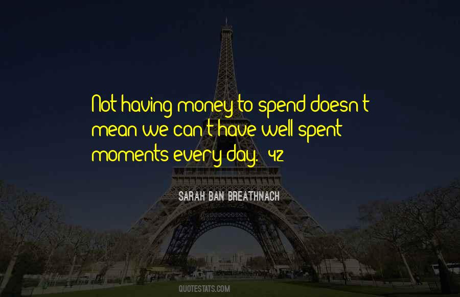 Quotes About Not Having Money #597325