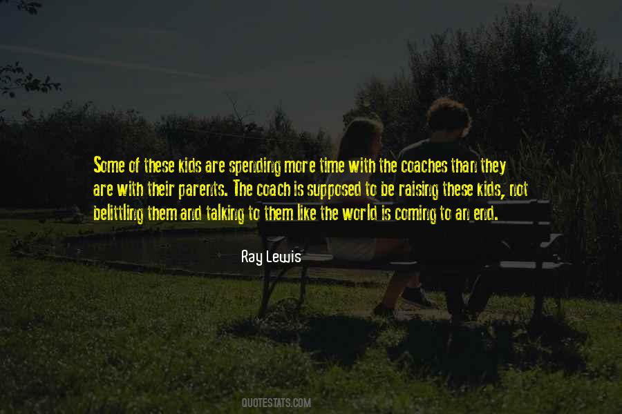 Spending Time With Kids Quotes #267323