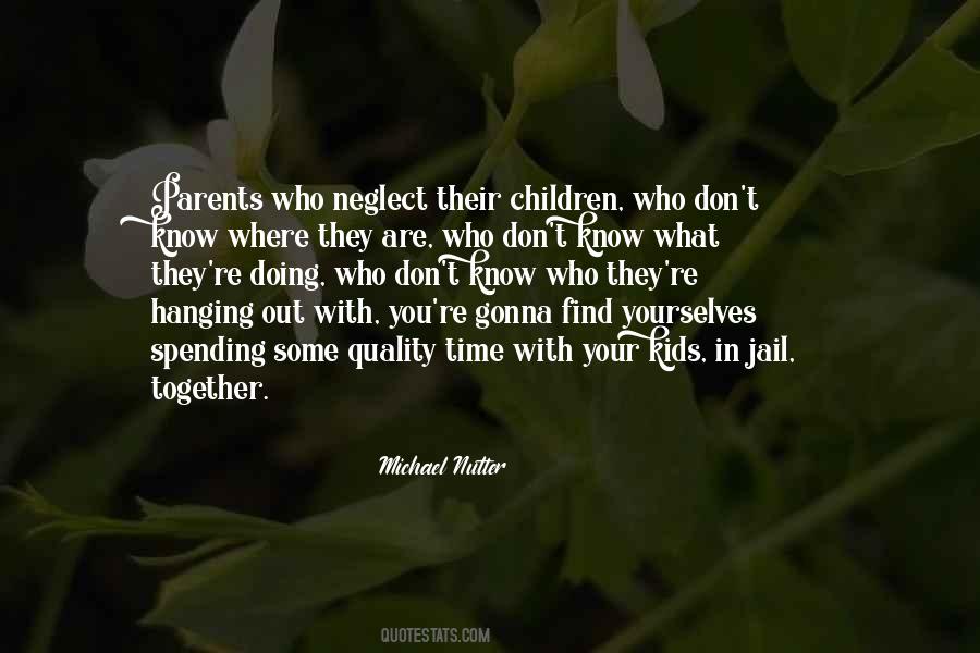 Spending Time With Kids Quotes #322502