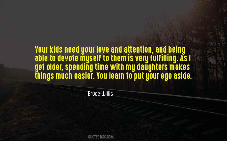 Spending Time With Kids Quotes #447101