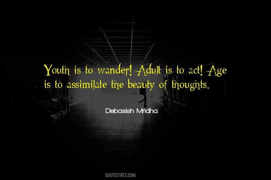 Wisdom Is The Beauty Of Life Quotes #817488