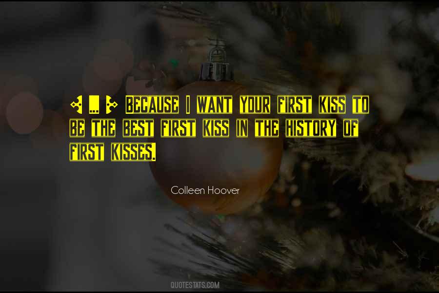 First Kiss History Quotes #1744712