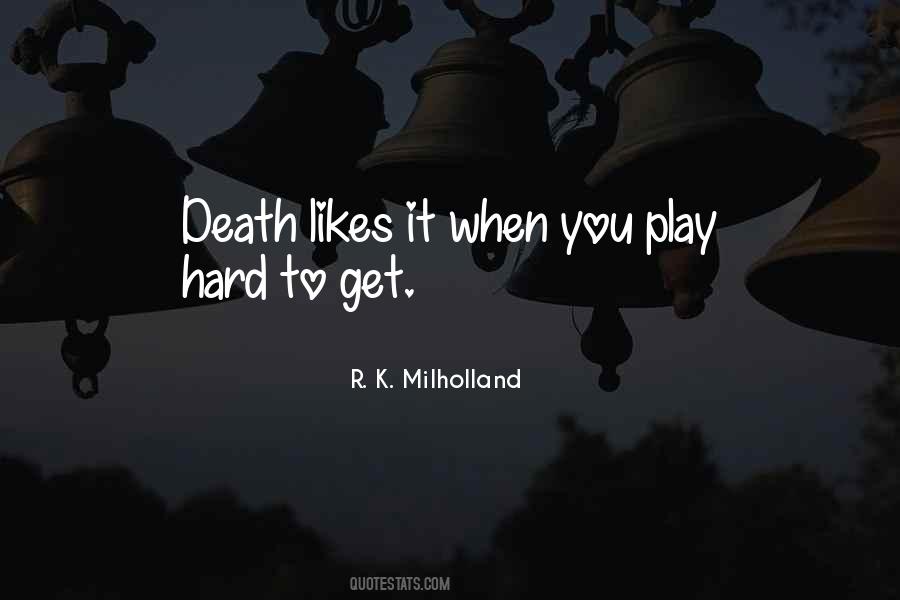 Milholland Quotes #1713990