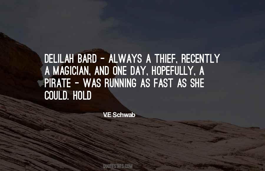 Delilah Bard Quotes #569880