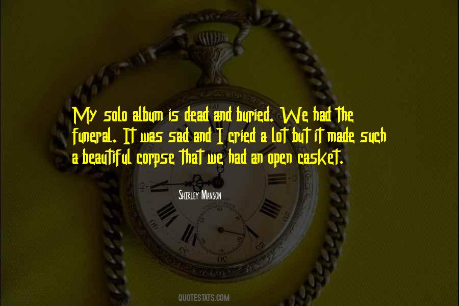 Open Casket Quotes #827583