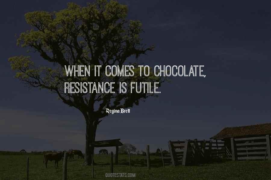 Resistance Is Not Futile Quotes #1164721