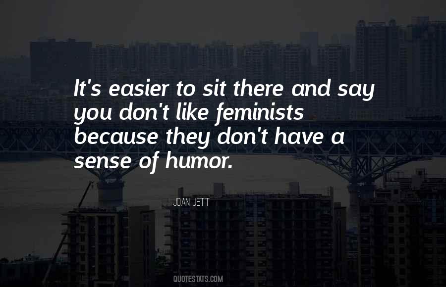 Quotes About Not Having A Sense Of Humor #23478