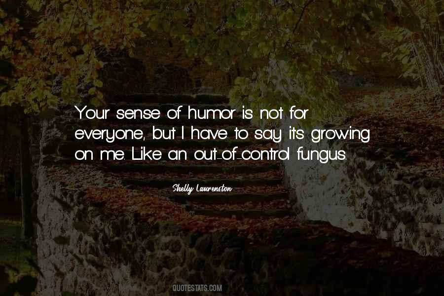 Quotes About Not Having A Sense Of Humor #31798