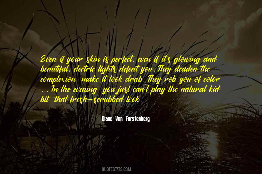 Your Complexion Quotes #654359