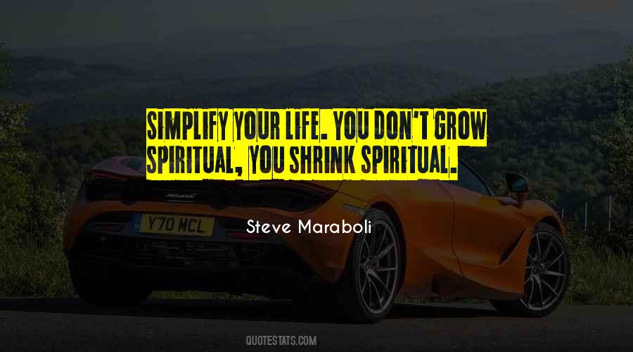 Simplify Life Quotes #1316629