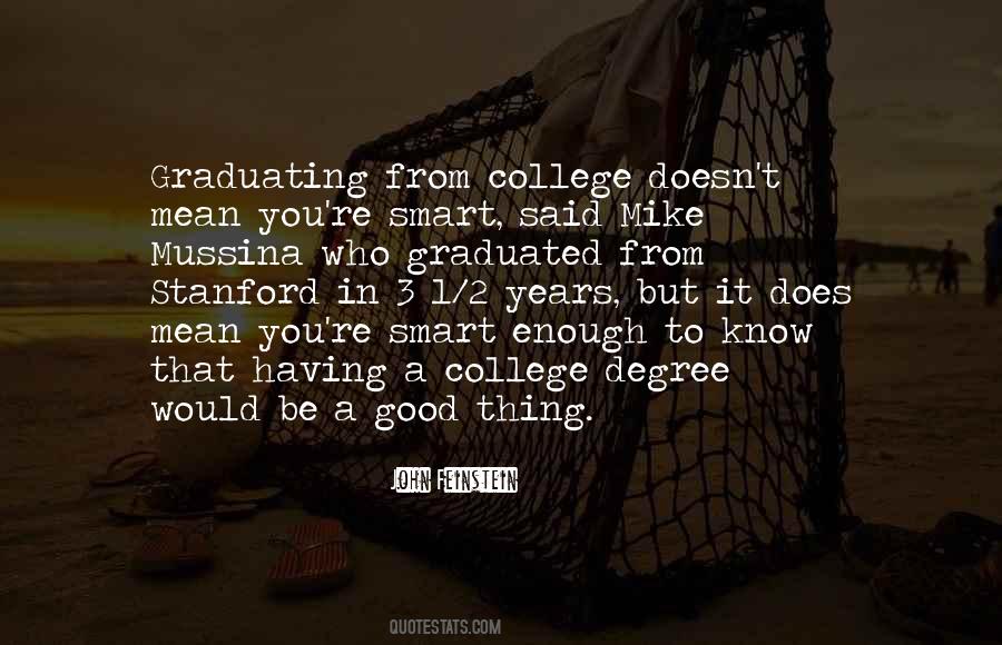 Quotes About Not Having A College Degree #320535