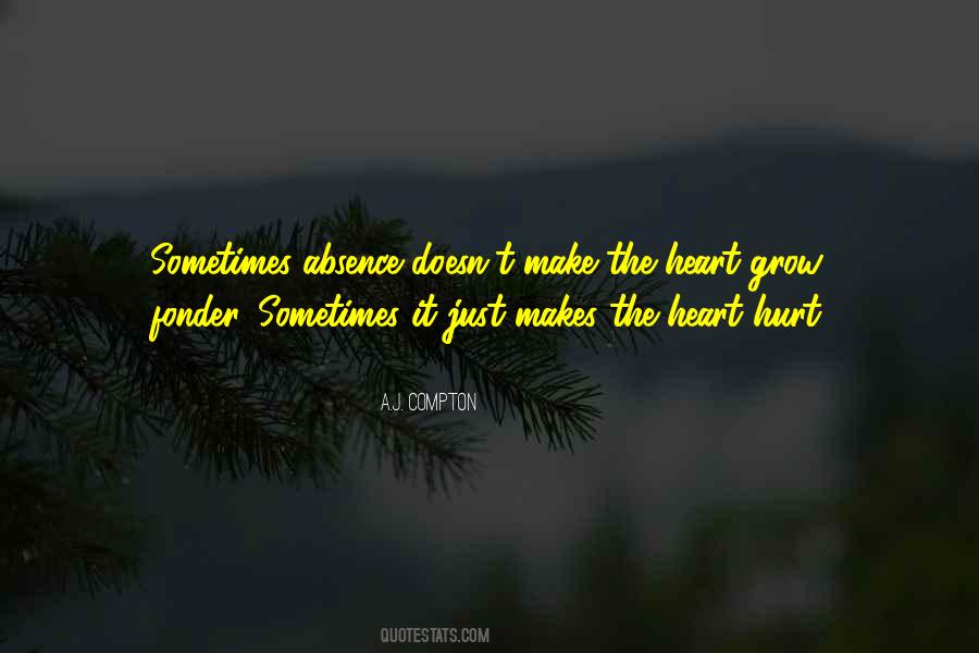 Heart Grow Fonder Quotes #370879