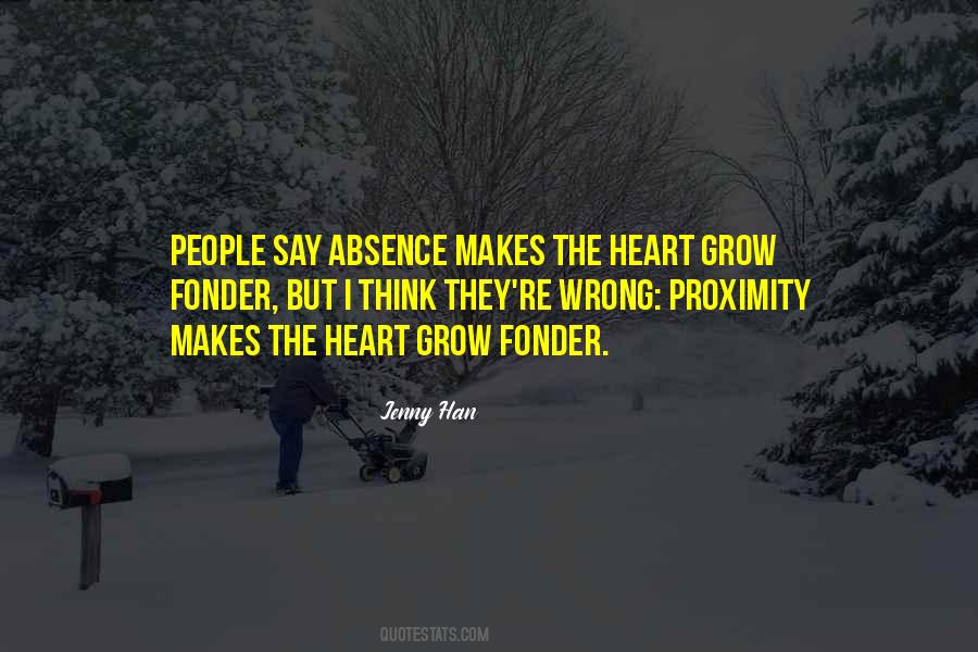 Heart Grow Fonder Quotes #946083