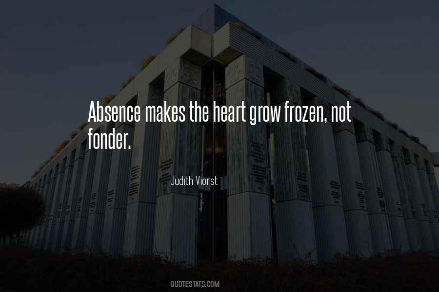 Heart Grow Fonder Quotes #947420