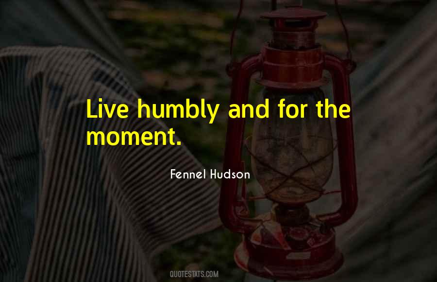 Live For The Moment Quotes #32227