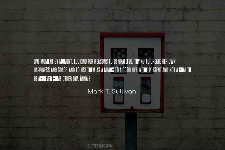 Live For The Moment Quotes #430060