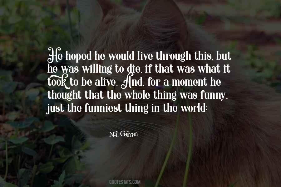 Live For The Moment Quotes #612750